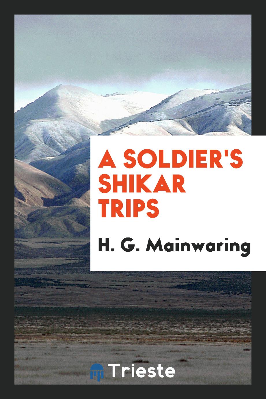 A soldier's Shikar trips
