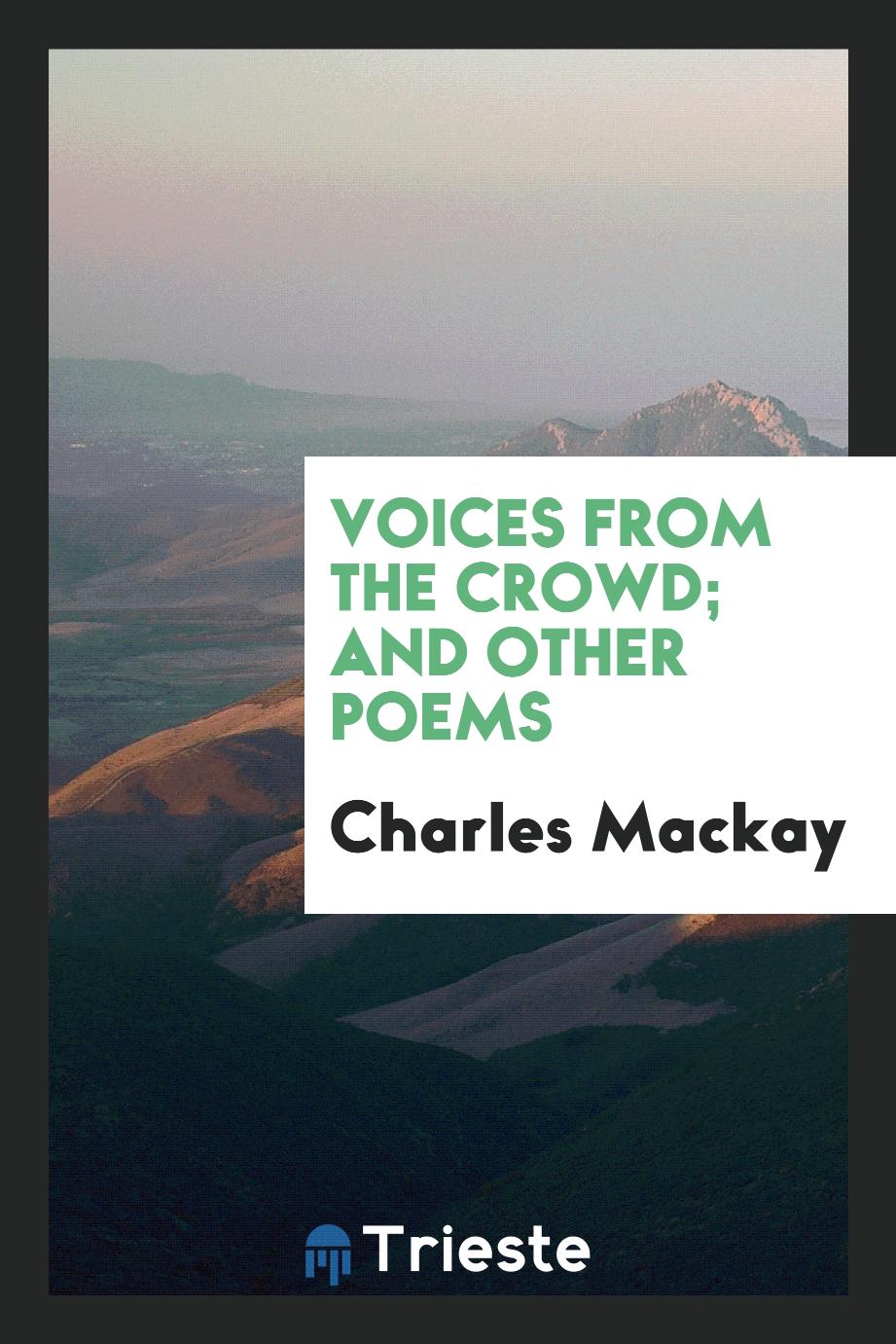 Voices from the Crowd; And Other Poems