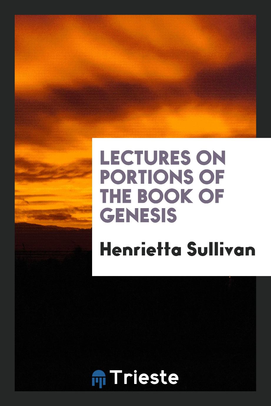 Lectures on Portions of the Book of Genesis