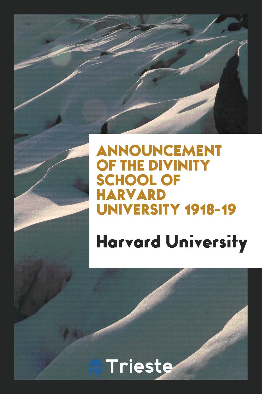 Announcement of the Divinity School of Harvard University 1918-19