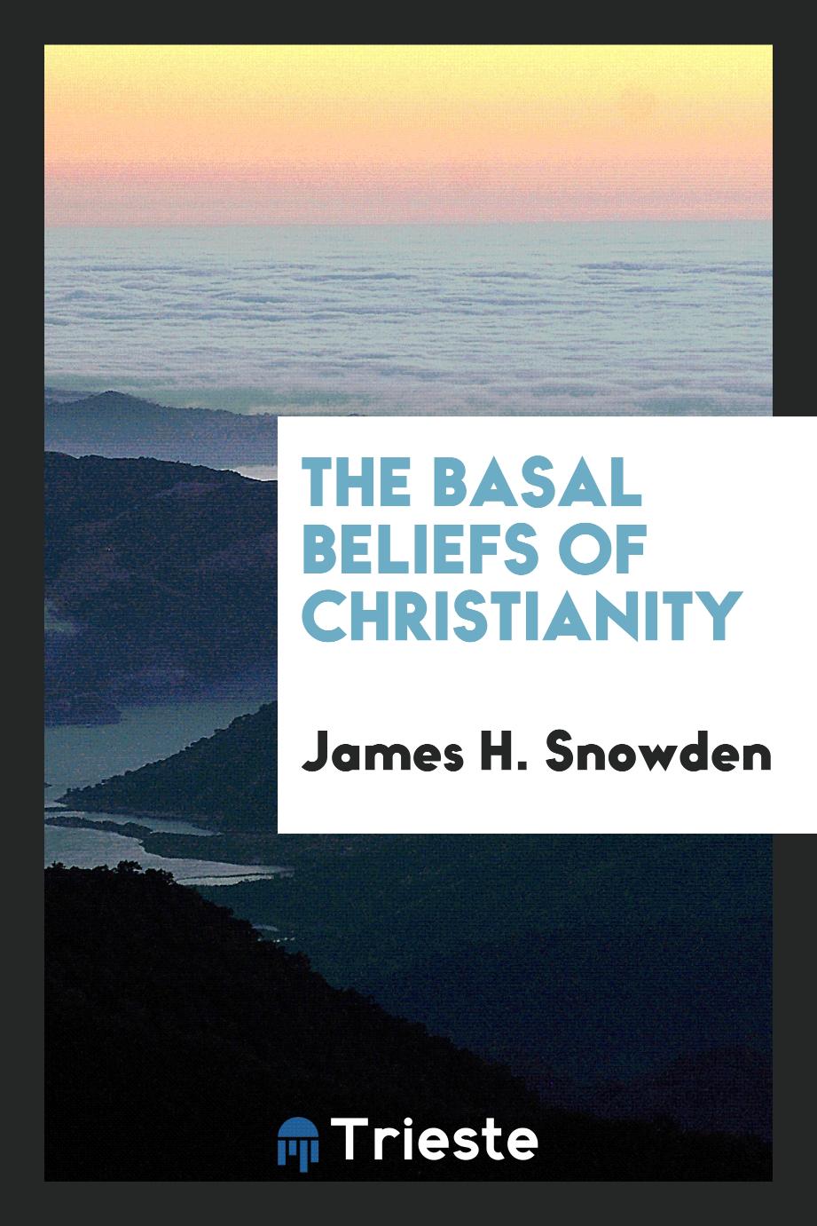 The basal beliefs of Christianity