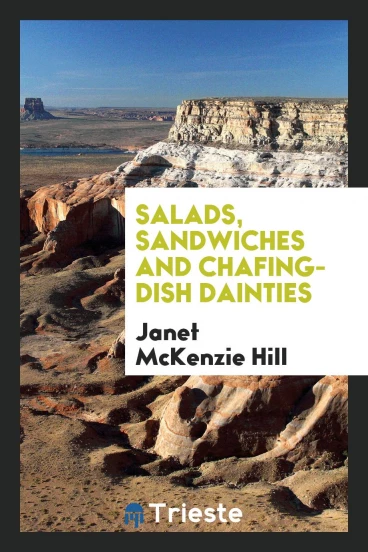 Salads, sandwiches and chafing-dish dainties