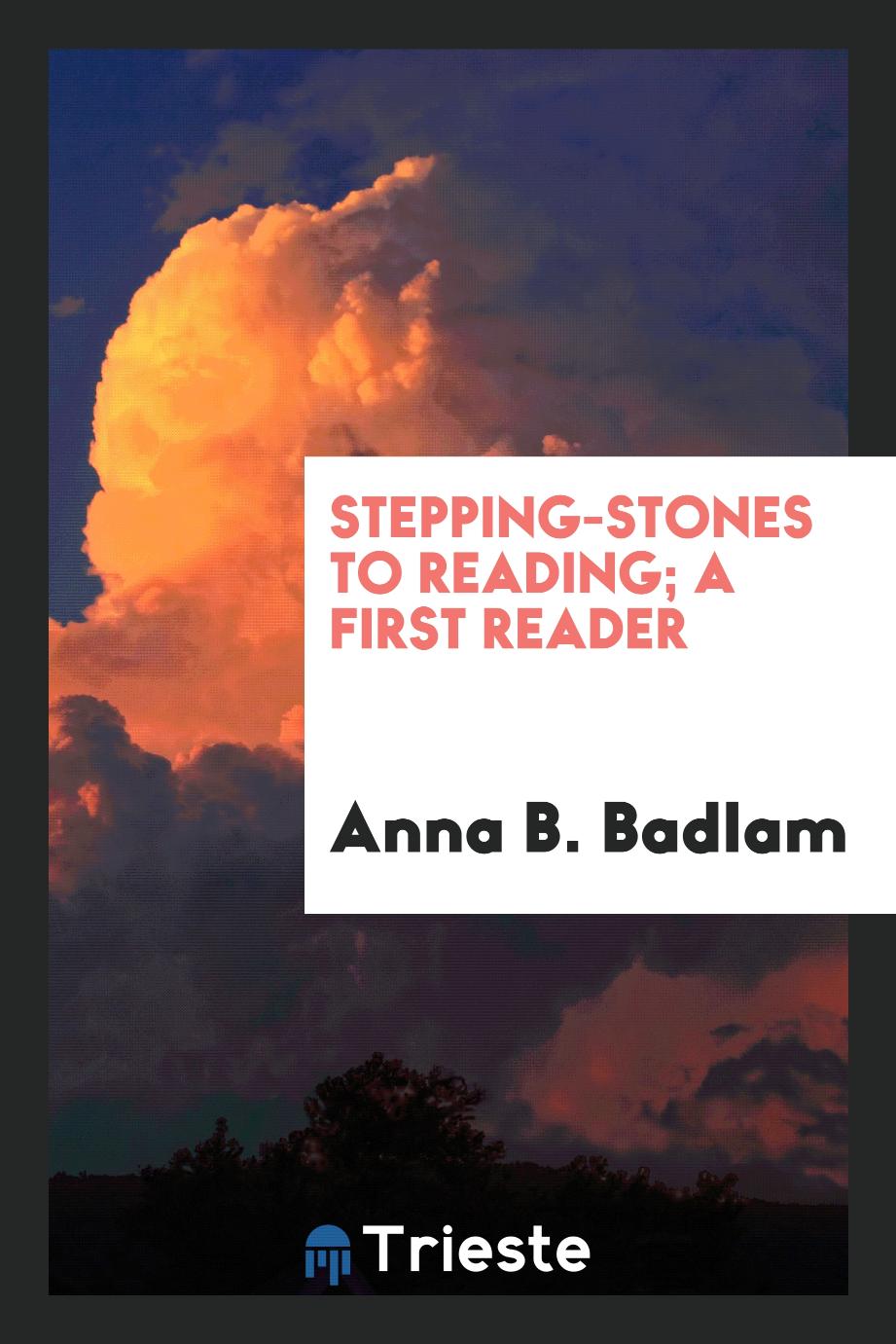Stepping-Stones to reading; A First Reader