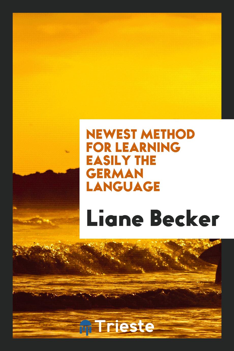 Liane Becker - Newest Method for Learning Easily the German Language