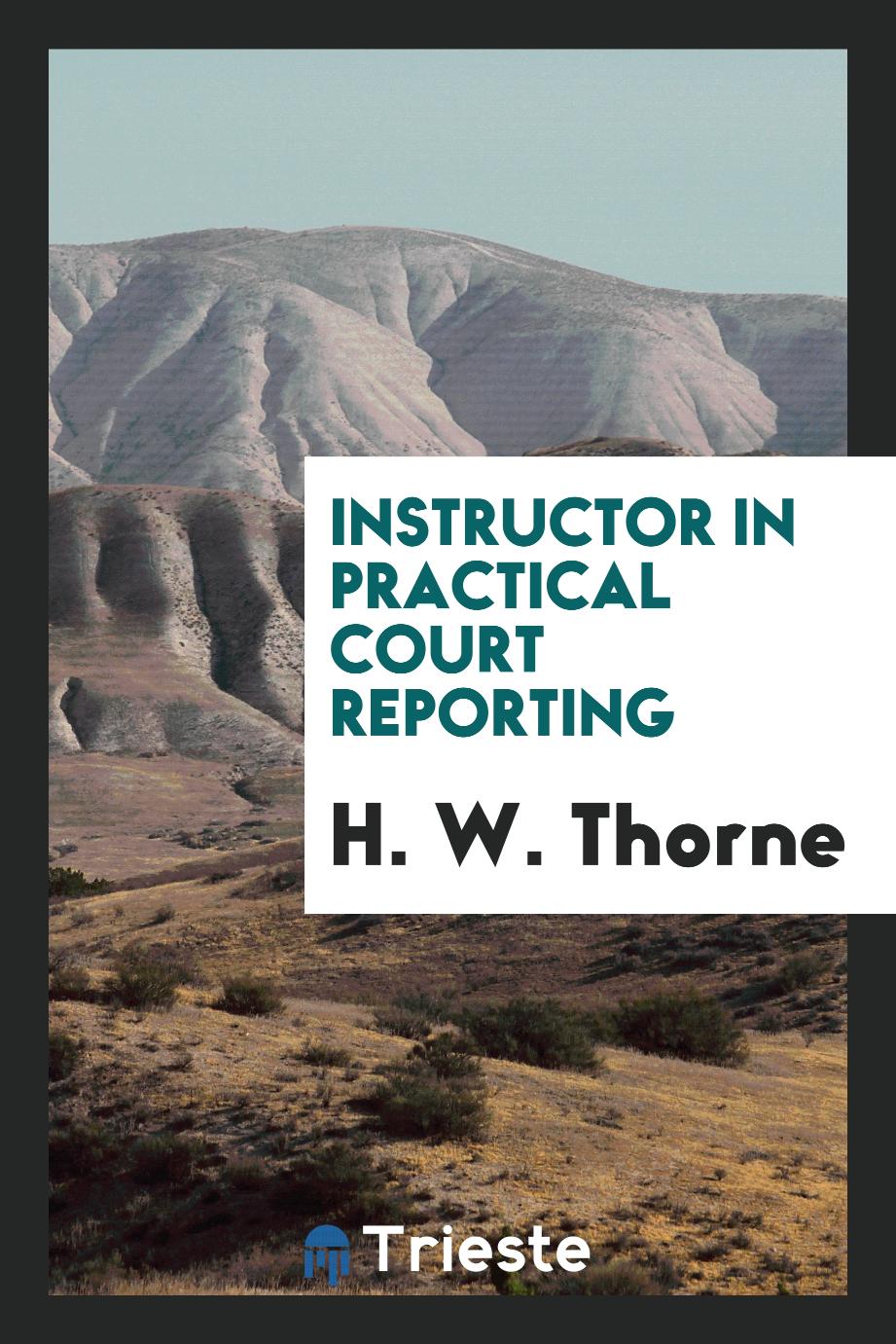 Instructor in practical court reporting