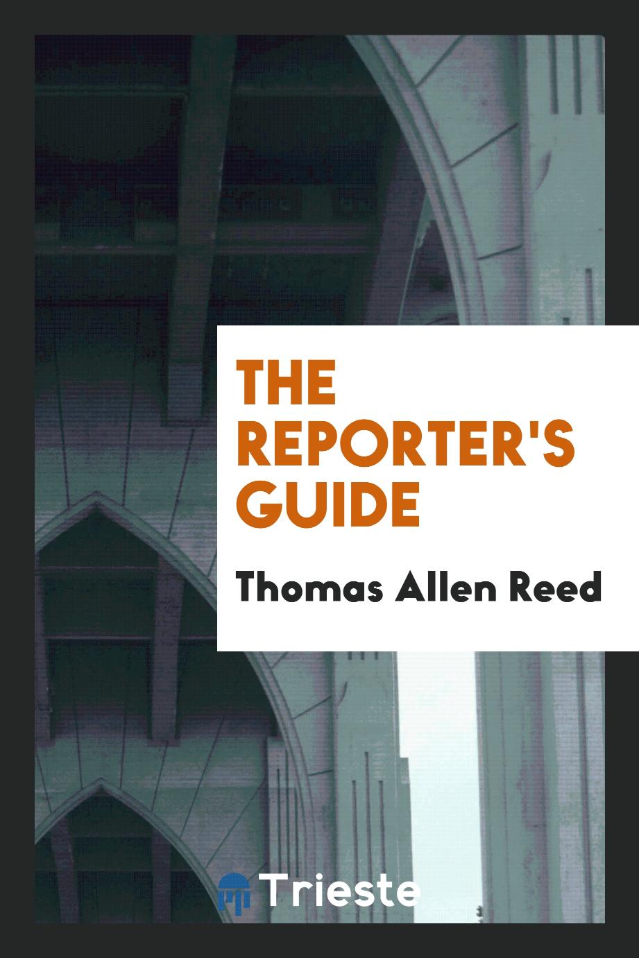 The Reporter's Guide