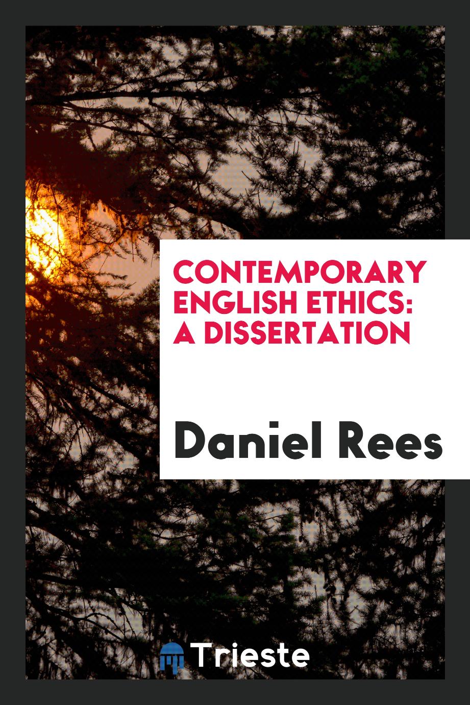 Contemporary English Ethics: a dissertation