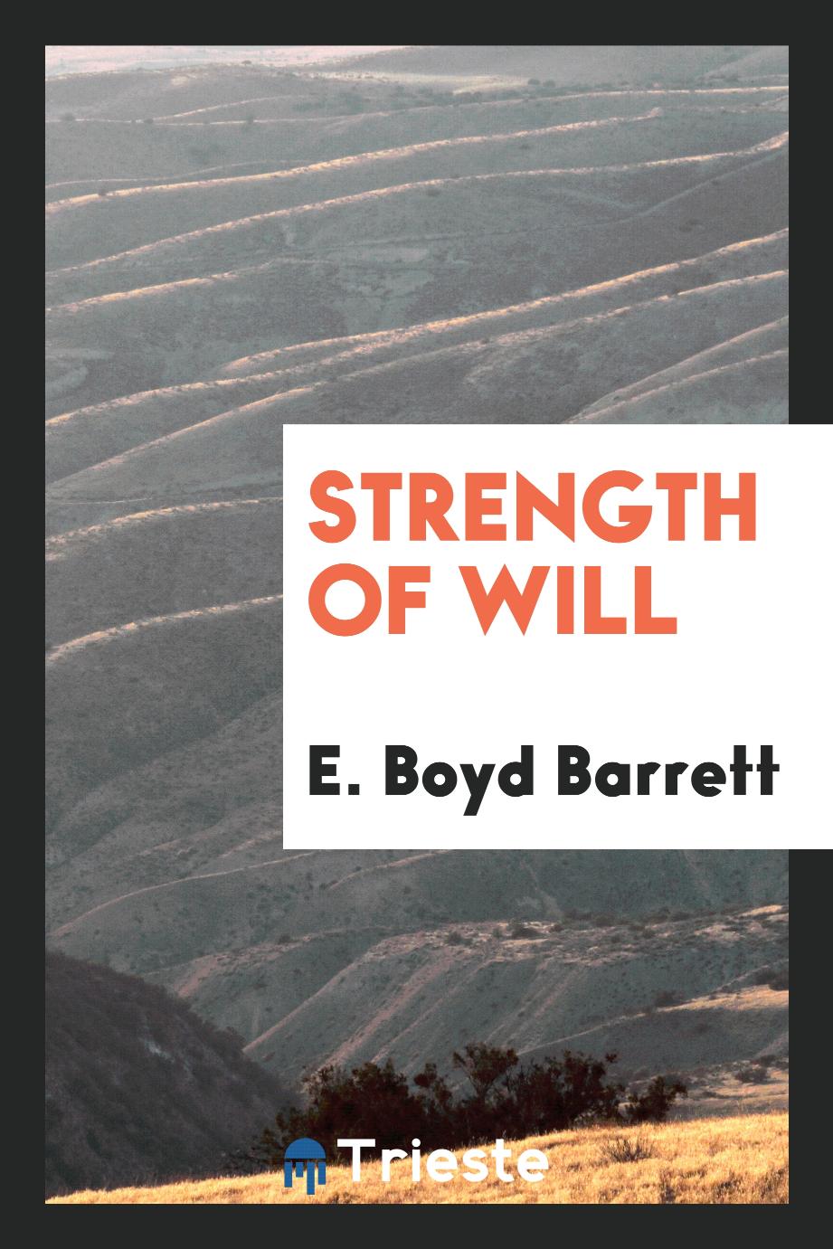 Strength of will