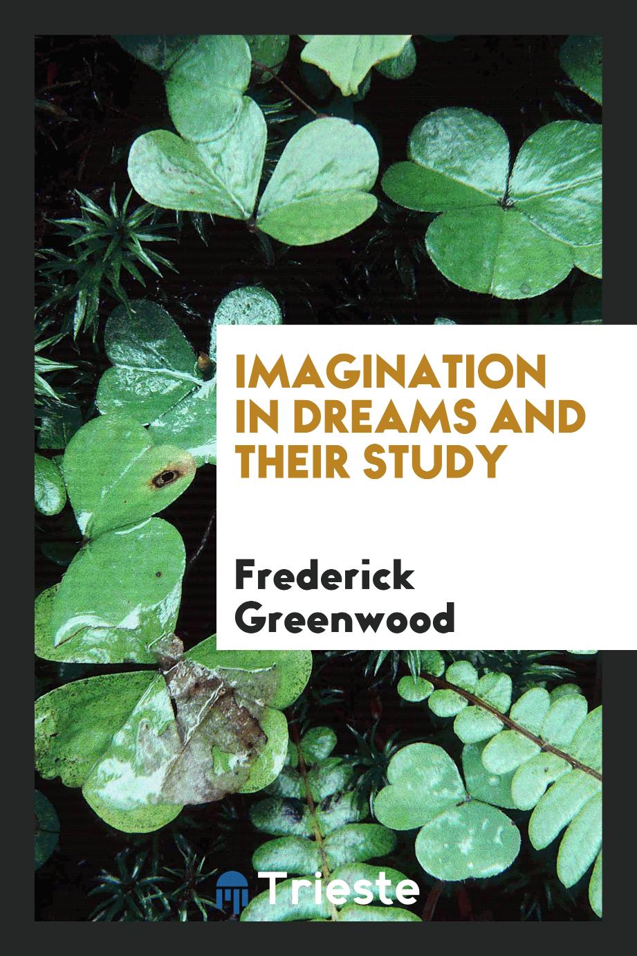 Imagination in dreams and their study
