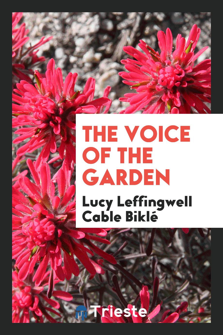 The voice of the garden
