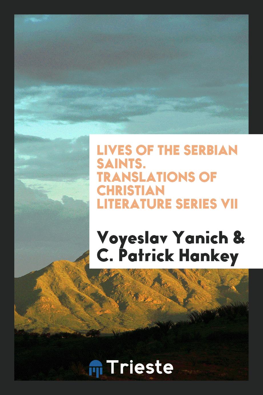 Lives of the Serbian saints. Translations of christian literature series VII