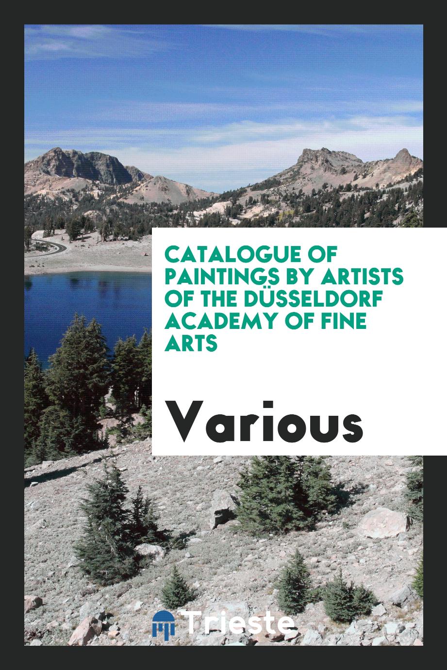 Catalogue of Paintings by Artists of the Düsseldorf Academy of Fine Arts