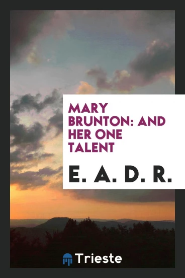Mary Brunton: And Her One Talent