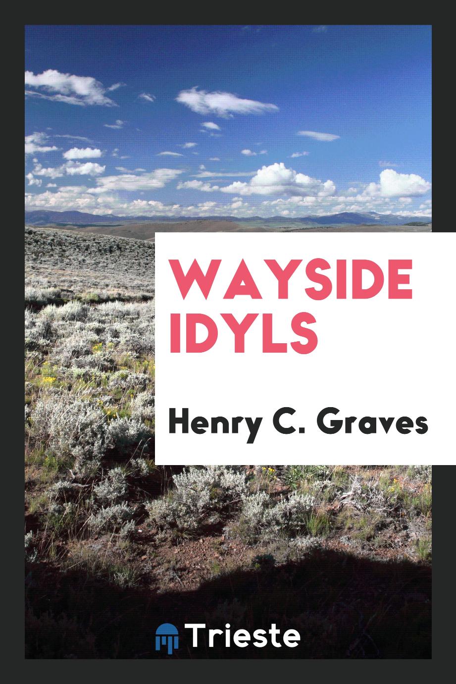 Wayside Idyls