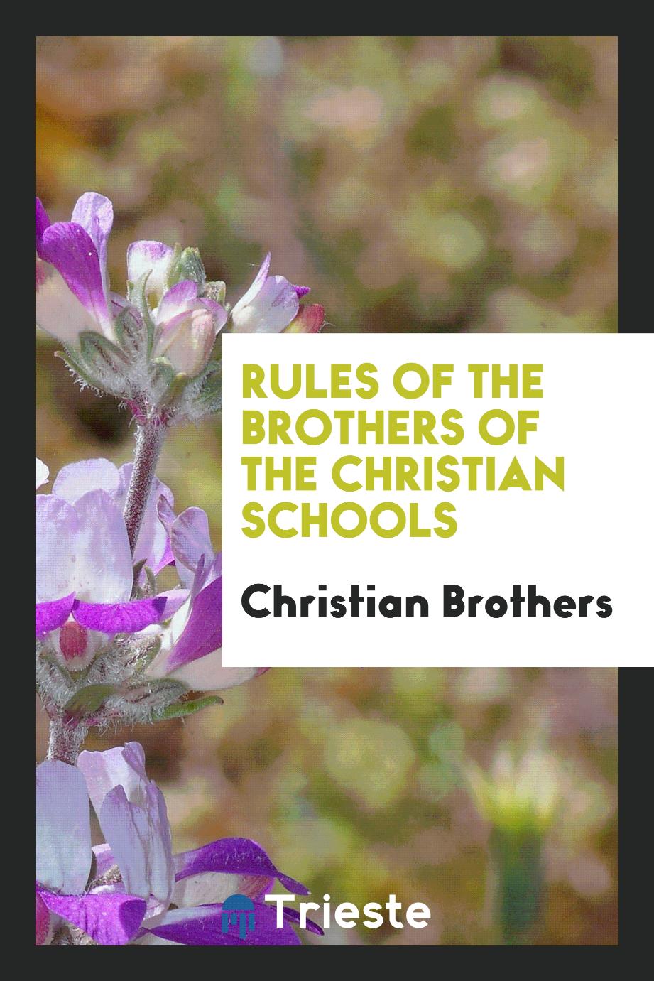 Rules of the Brothers of the Christian Schools