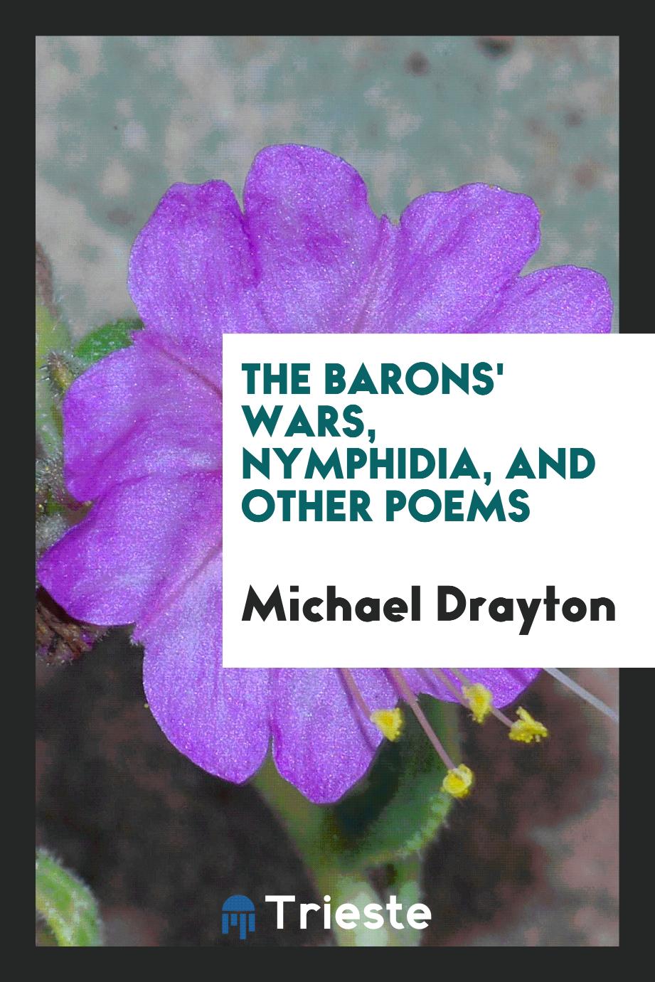 The barons' wars, Nymphidia, and other poems