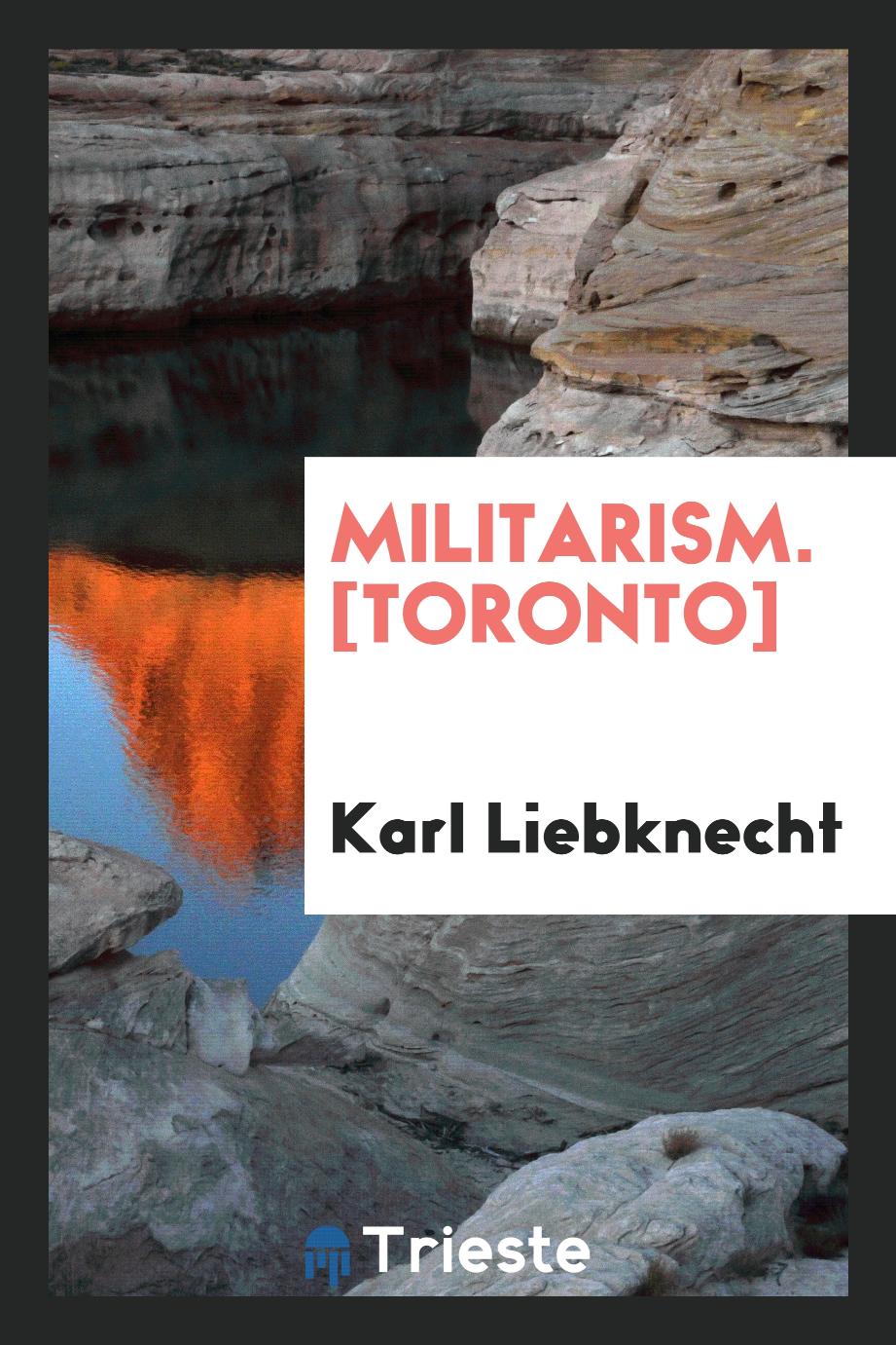 Militarism. [Toronto]