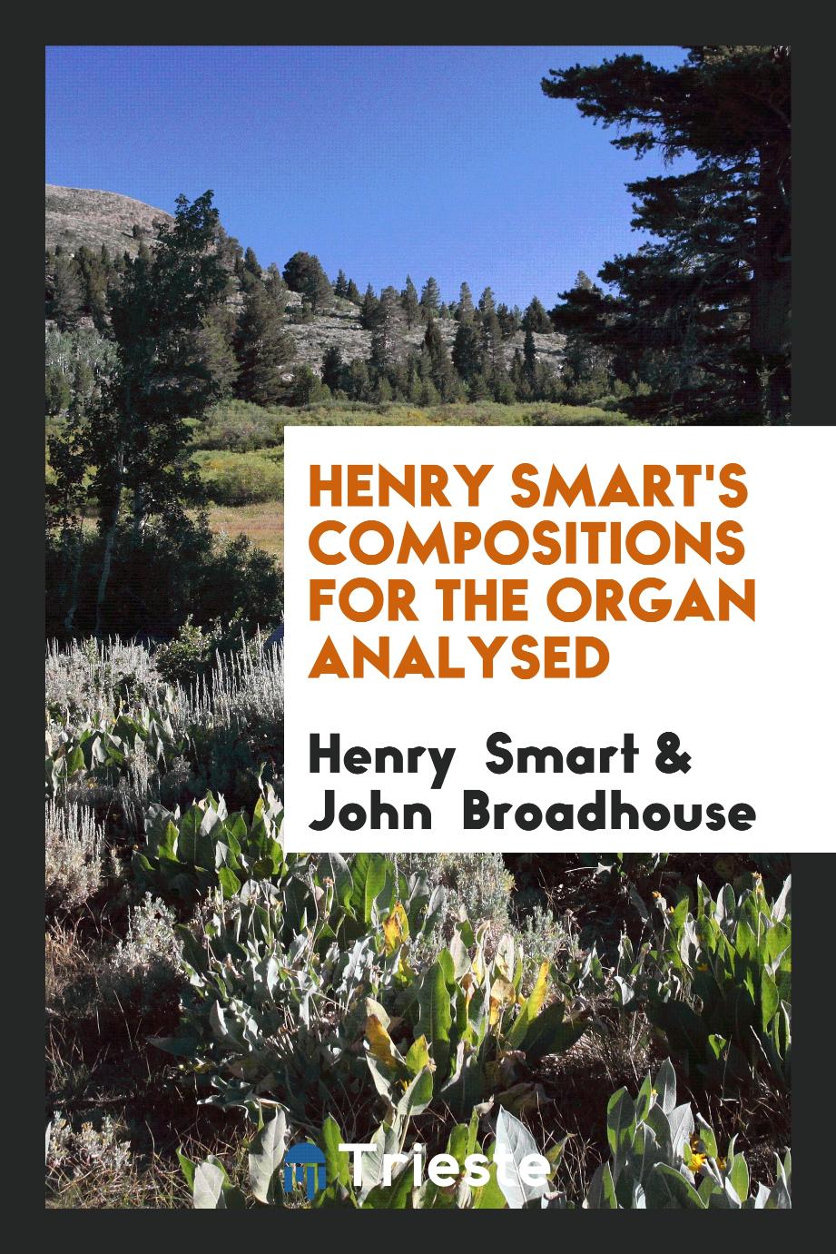 Henry Smart's compositions for the organ analysed