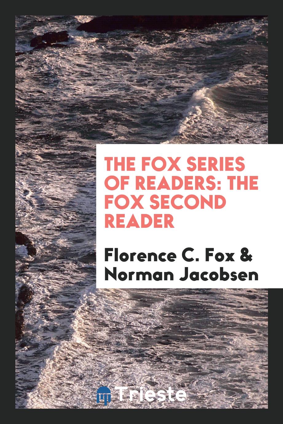 The Fox Series of Readers: The Fox Second Reader