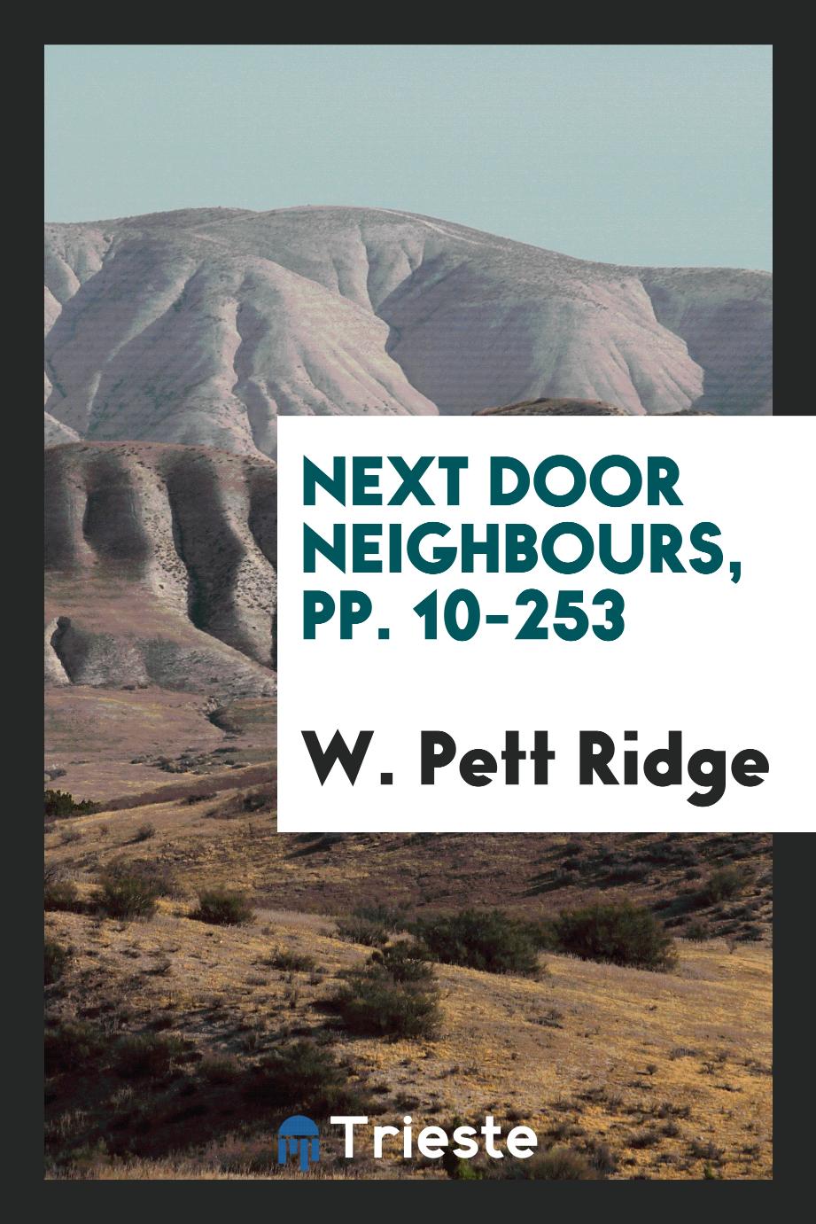Next Door Neighbours, pp. 10-253
