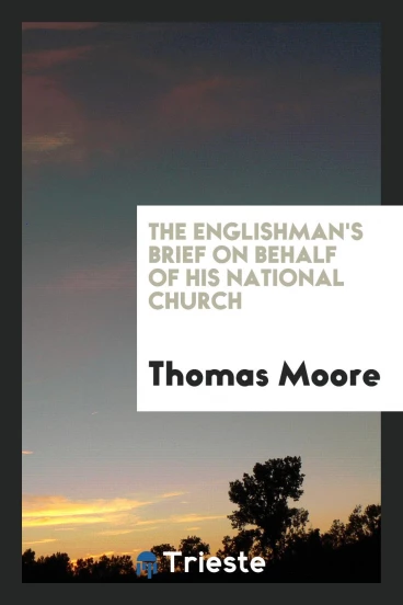 The Englishman's Brief on Behalf of His National Church