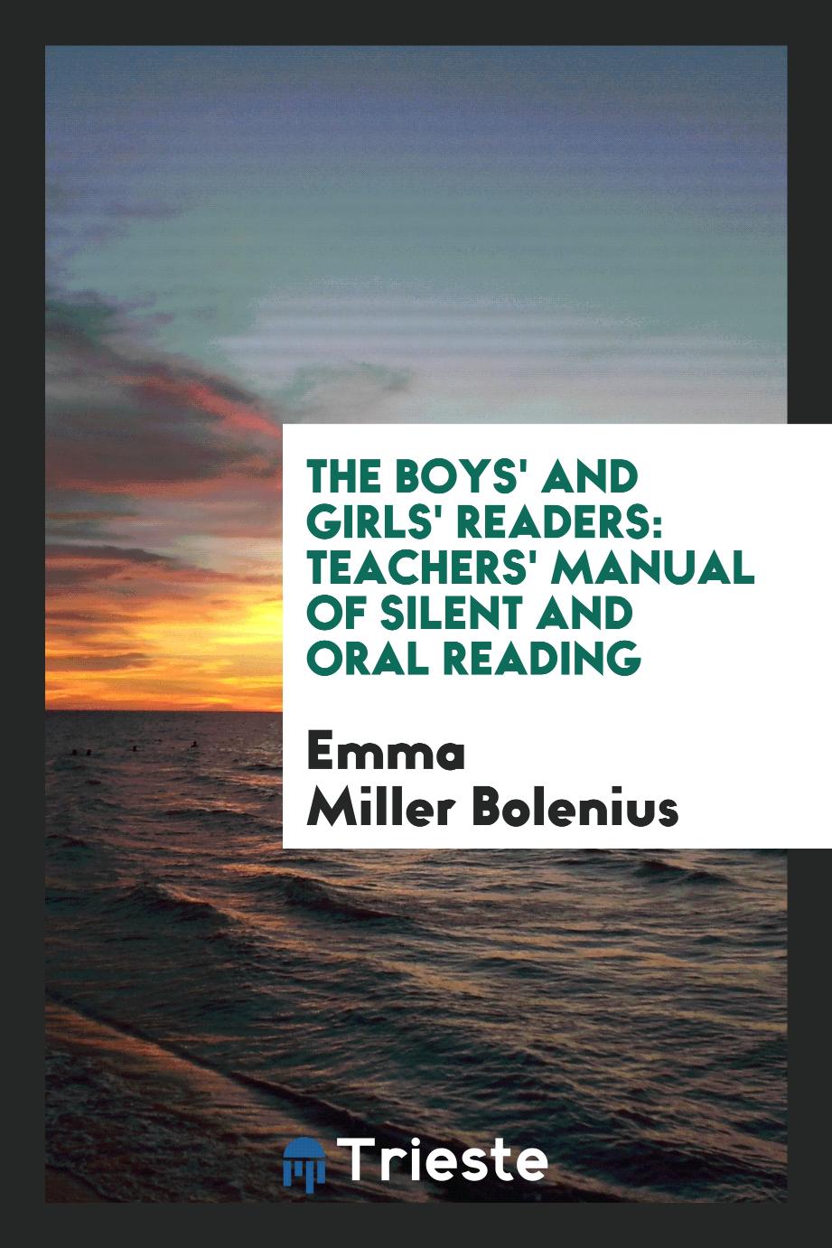 The Boys' and Girls' Readers: Teachers' Manual of Silent and Oral Reading