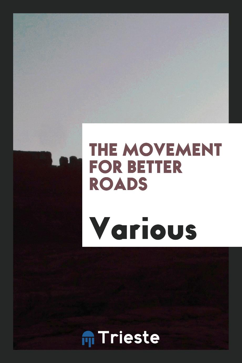 The movement for better roads