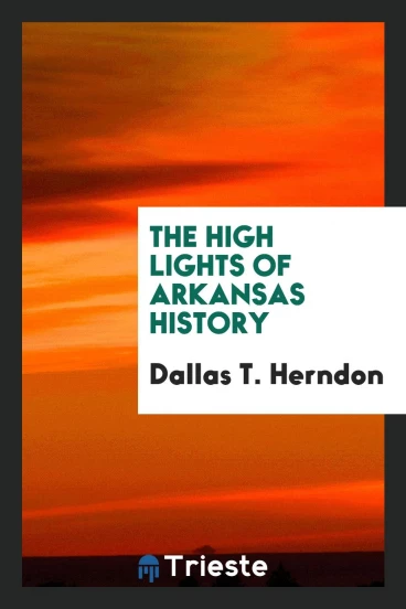The High Lights of Arkansas History