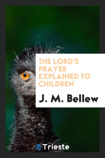 The Lord's prayer explained to children