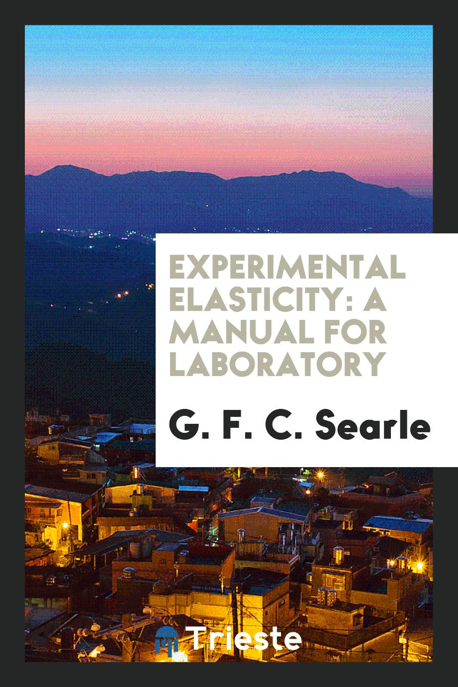 Experimental Elasticity: A Manual for Laboratory