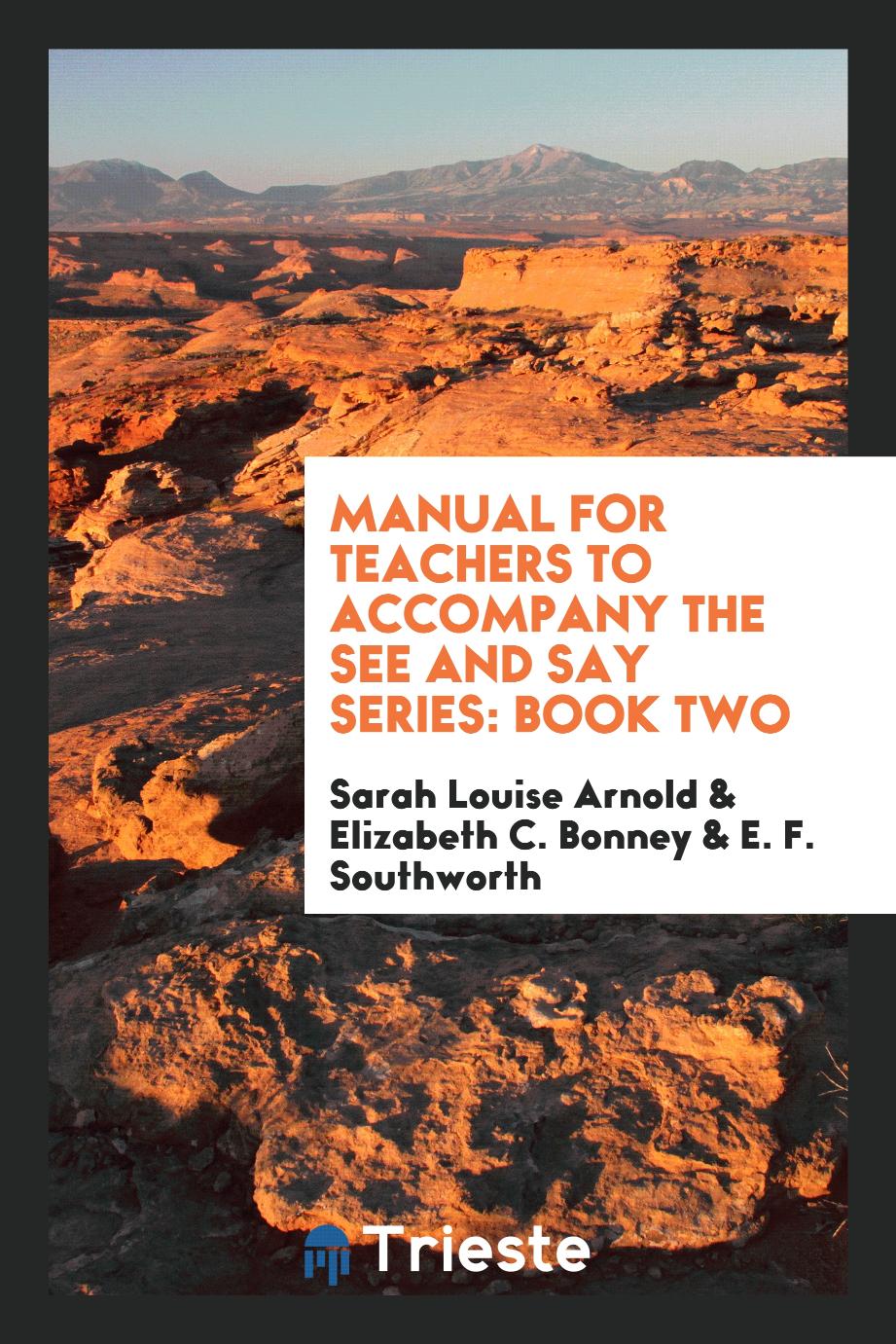 Manual for Teachers to Accompany the See and Say Series: Book Two