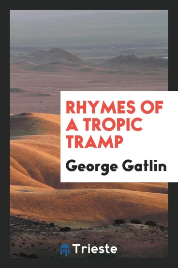 Rhymes of a Tropic Tramp
