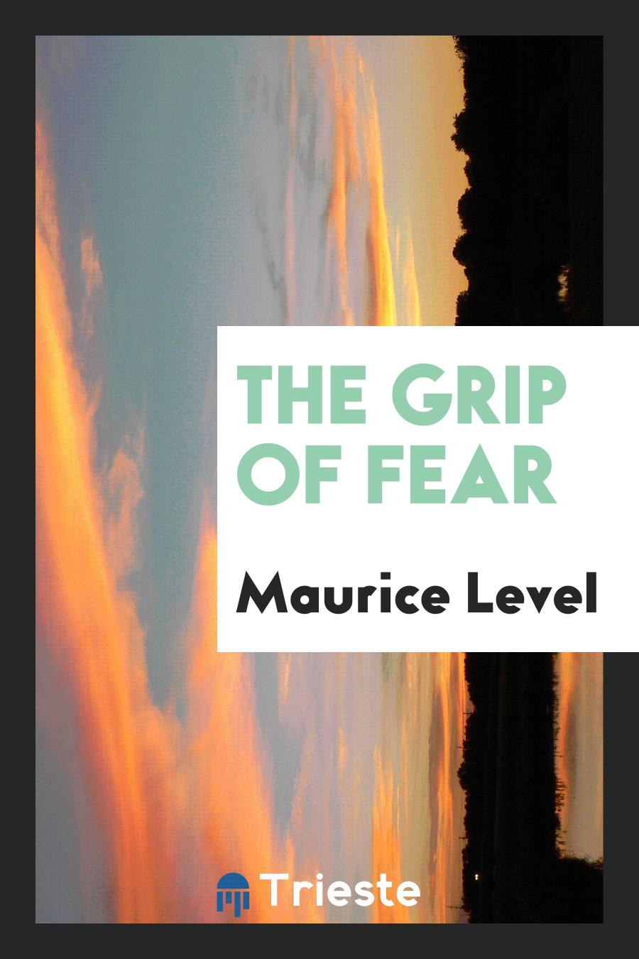 The Grip of Fear