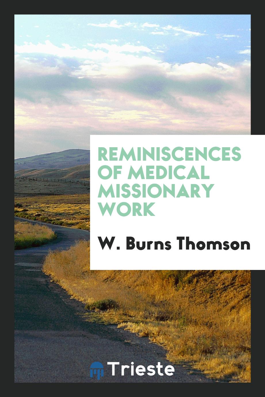 Reminiscences of medical missionary work