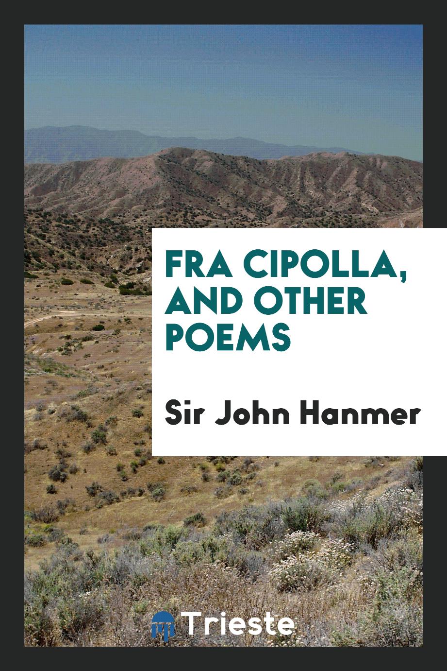 Fra Cipolla, and Other Poems
