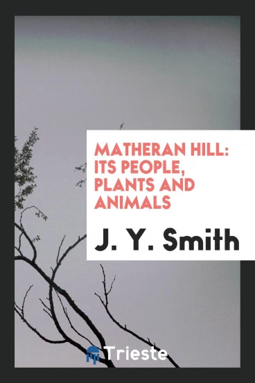 Matheran Hill: Its People, Plants and Animals