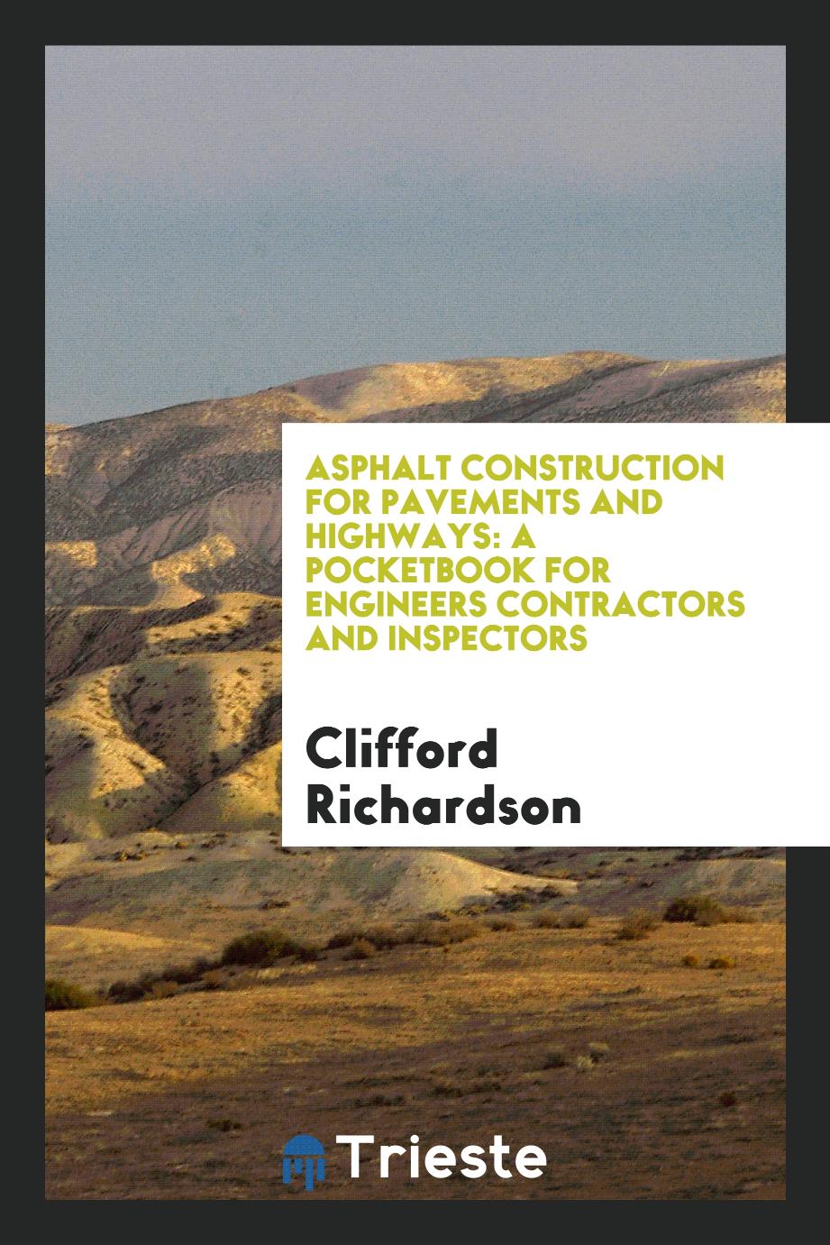 Asphalt Construction for Pavements and Highways: A Pocketbook for Engineers Contractors and Inspectors
