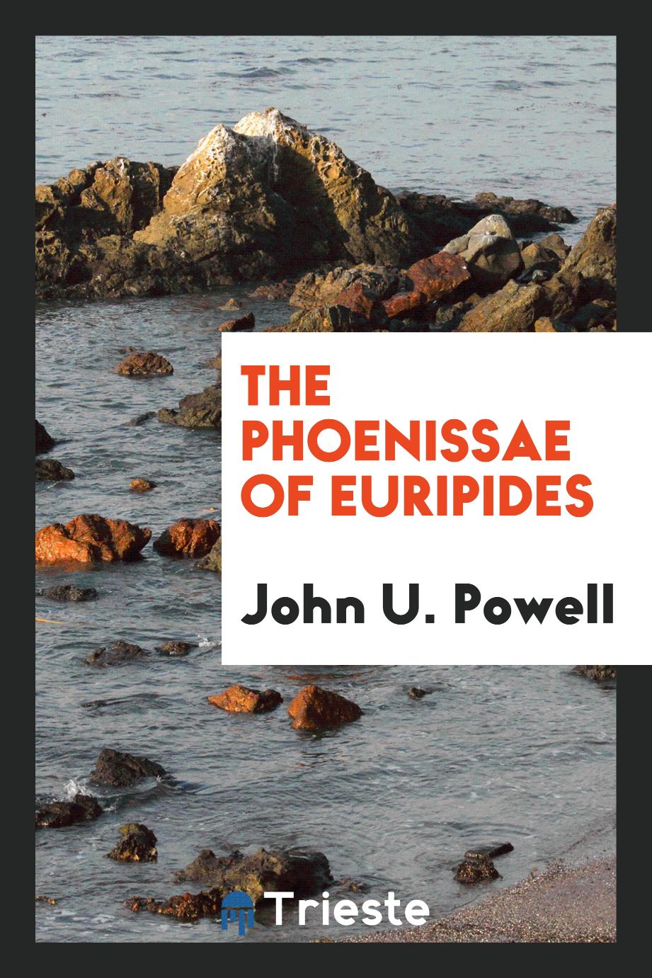 The Phoenissae of Euripides