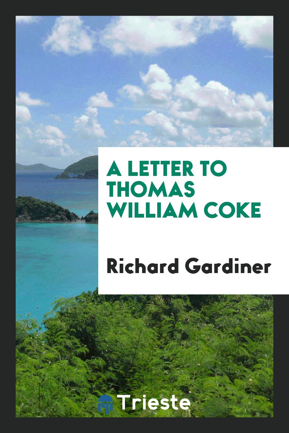 A letter to Thomas William Coke
