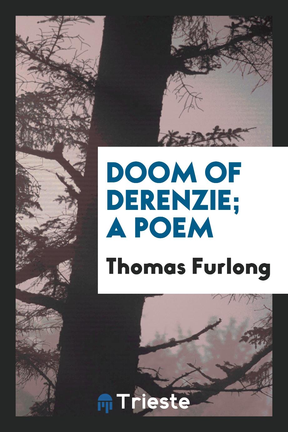Doom of Derenzie; a poem