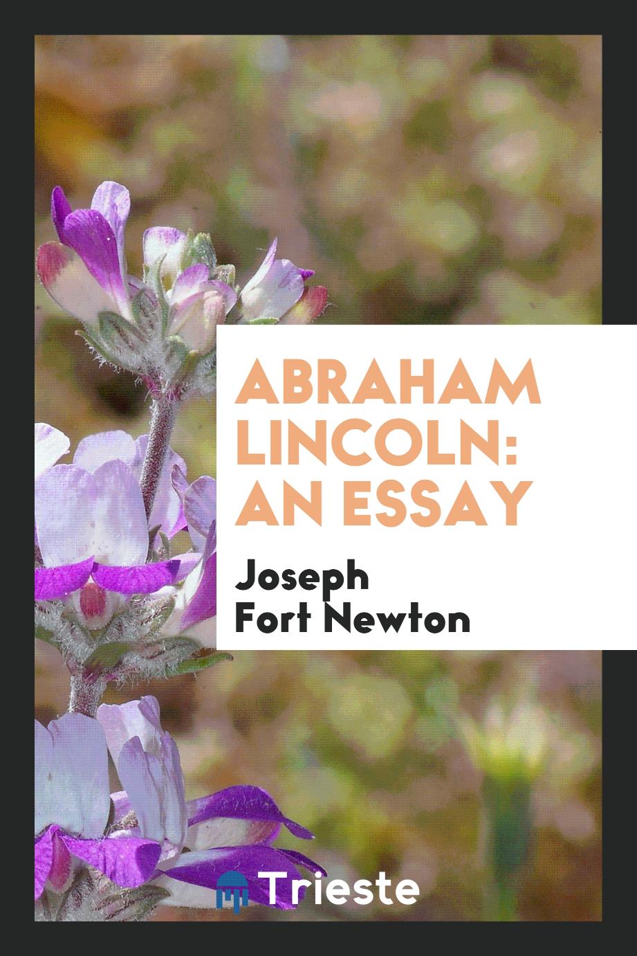 Abraham Lincoln: an essay