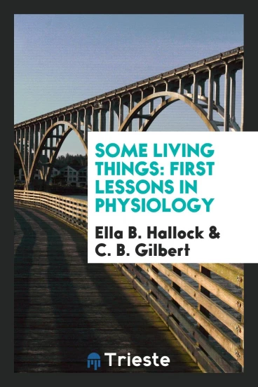 Some Living Things: First Lessons in Physiology