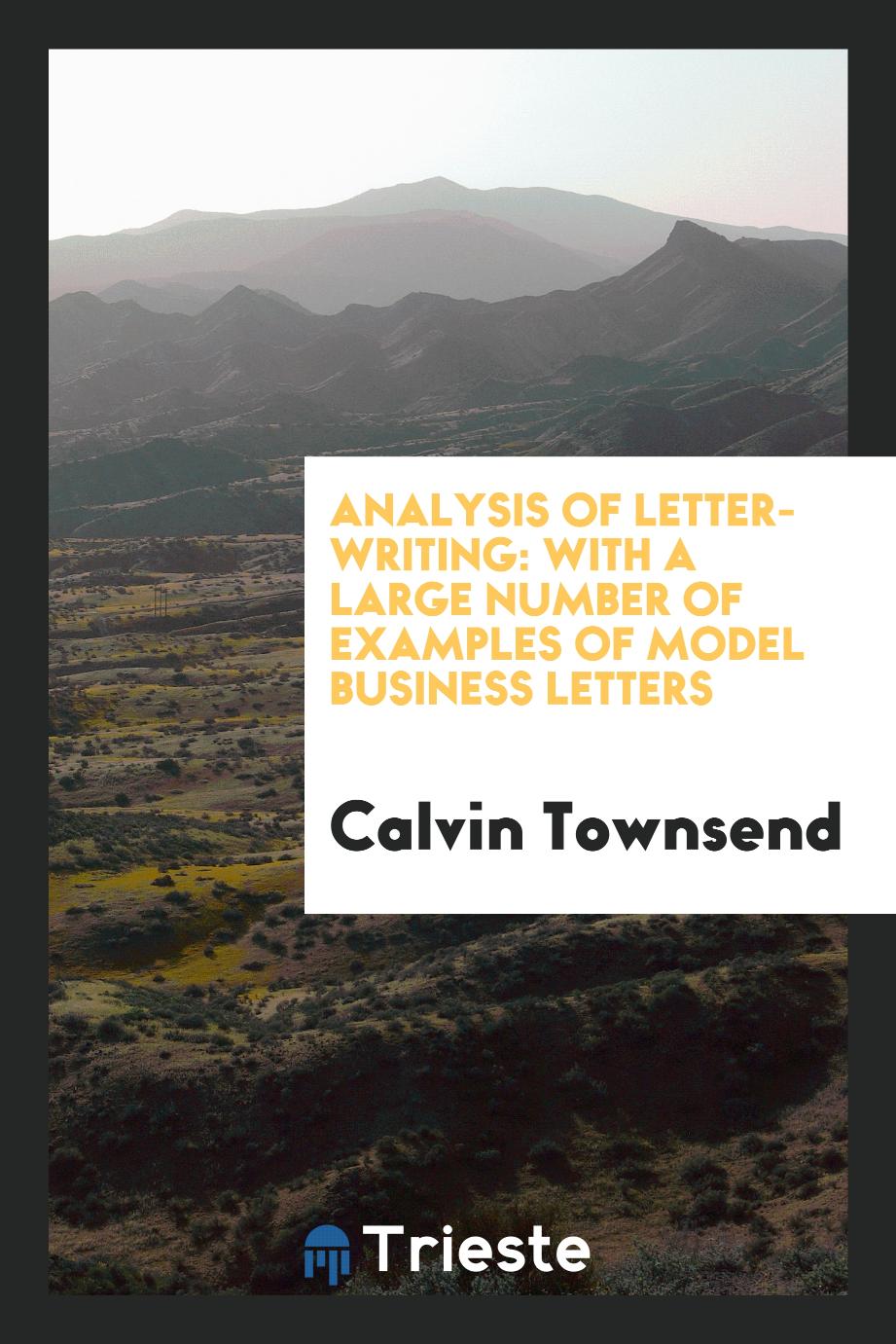 Analysis of letter-writing: with a large number of examples of model business letters