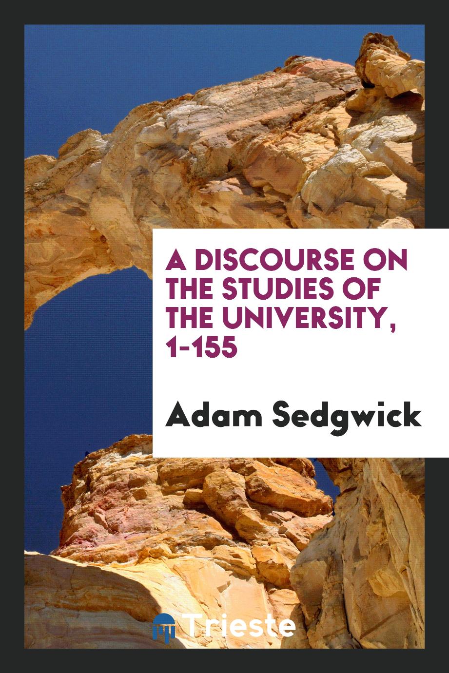 A Discourse on the Studies of the University, 1-155