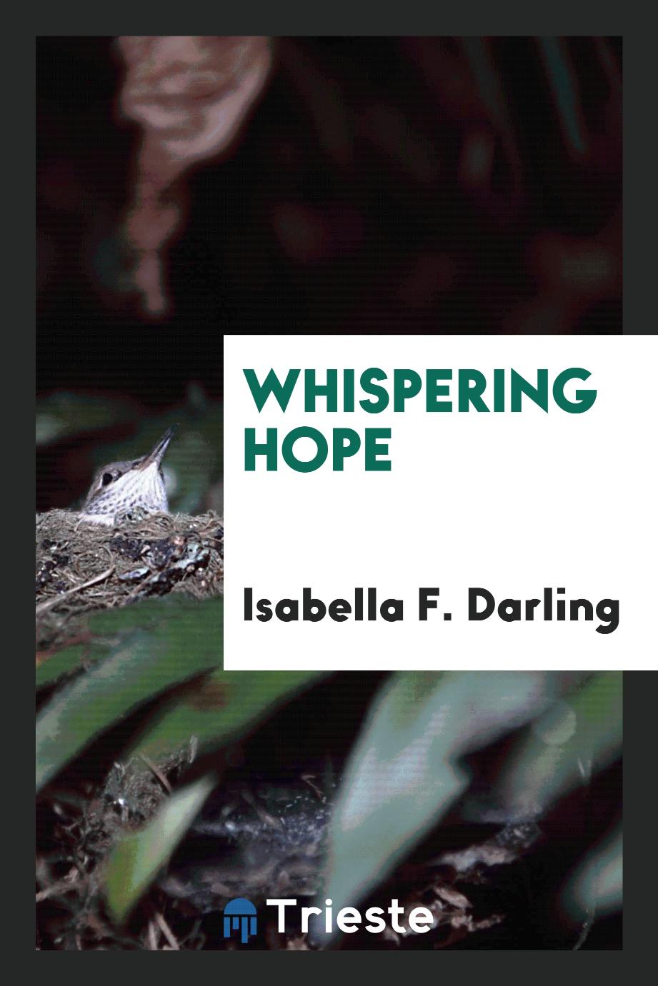 Whispering hope