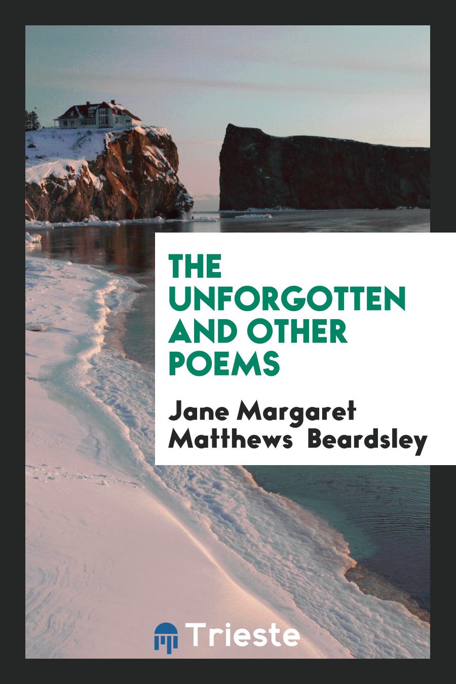 The Unforgotten and Other Poems