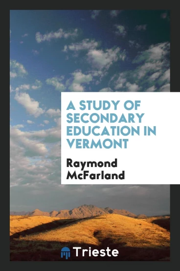 A Study of Secondary Education in Vermont