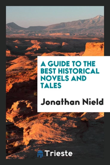 A Guide to the Best Historical Novels and Tales