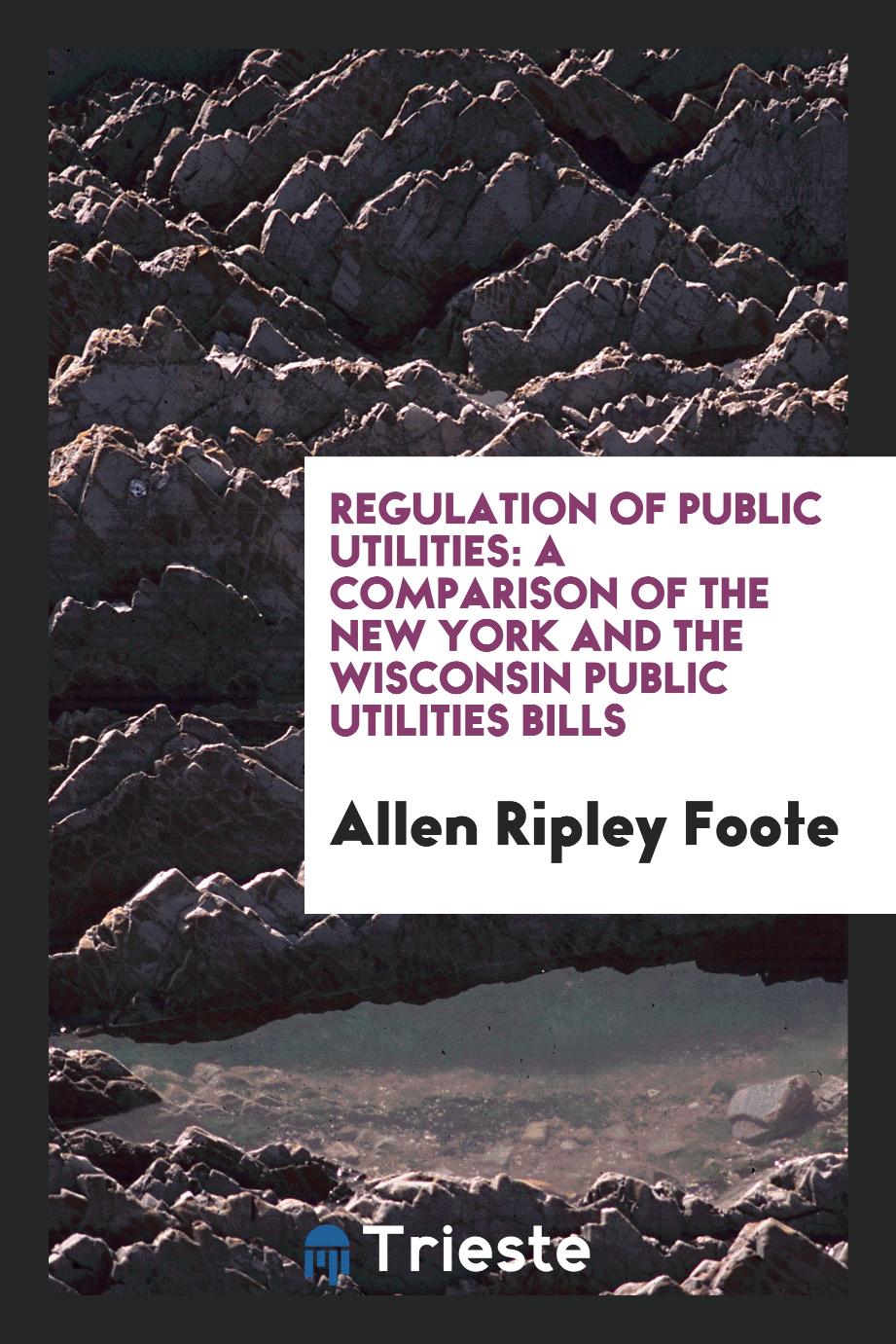 Regulation of public utilities: a comparison of the New York and the Wisconsin public utilities bills