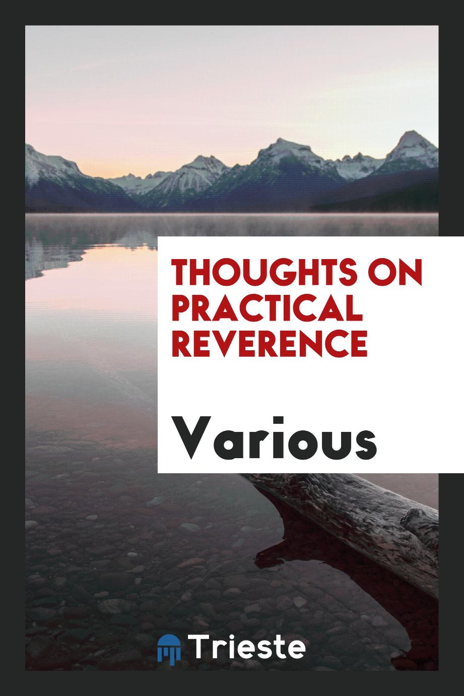 Thoughts on practical reverence